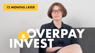 Pay Off Mortgage Invest Or Both  Overpay And Invest Experiment  One Year Later [upl. by Guenna]