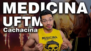 Como É Fazer Medicina UFTM  Cachacina [upl. by Netty]