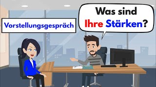 Deutsch lernen  Vorstellungsgespräch  was sind Ihre Stärken [upl. by Herstein]