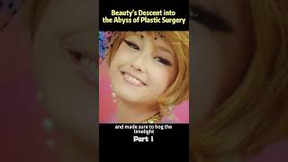 Beautys Descent into the Abyss of Plastic Surgery [upl. by Gael]