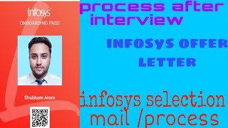 infosys selection mailprocess  infosys process after interview [upl. by Nawyt]