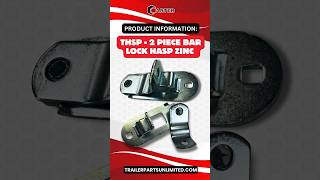 Durable ZincPlated THSP  2 Piece Bar Lock Hasp for Enclosed Cargo Trailers  Wholesale Prices [upl. by Enileme59]