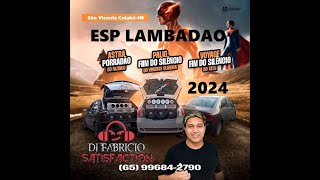 💿 CD ESP LAMBADÃO 2024 ASTRA PALIO E VOYAGE  DJ FABRÍCIO SATISFACTION 065 996842790 [upl. by Nairbal318]