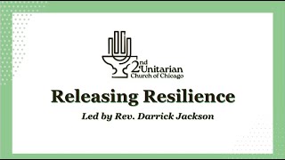 Releasing Resilience  Rev Darrick Jackson  September 1 2024 [upl. by Nicolais]