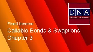 Callable Bonds amp Swaptions  Chapter 3  Demo [upl. by Raffin36]