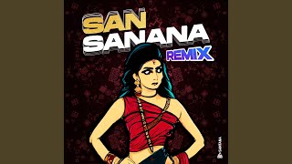 San Sanana Remix [upl. by Aiki477]