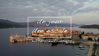 Un jour une escale à Korčula [upl. by Pomeroy]