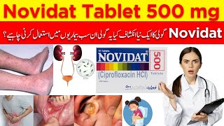 Novidat 500mg Tablet  Uses of Novidat Tablet  Antibiotic Side Effects  Dosage Ciprofloxacin HCI [upl. by Renferd]