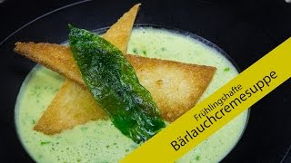 Bärlauchschaumsuppe  Einfach lecker Nachkochen Folge 5  Ecolounge by Jabinger Innsbruck [upl. by Naro394]