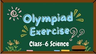 Class6  Science  Olympiad Exercise  Savar Science Society [upl. by Eelanej]