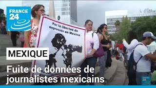 Mexique  fuite de données personnelles de journalistes mexicains • FRANCE 24 [upl. by Hamlen]