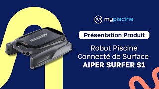 Présentation Produit  Robot de Surface Connecté Aiper Surfer [upl. by Gaul277]