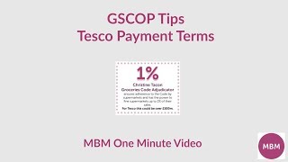 GSCOP Tips  Tesco Payment Terms  MBMs One Minute Videos  Stick Learning with MBM  GSCOP tips [upl. by Amick525]