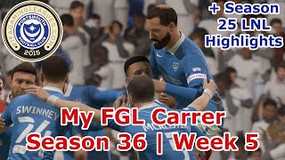 My FGL Career  Season 36  Week 5 Final Week  Portsmouth FIFA 21 11v11 Pro Clubs [upl. by Reidar378]