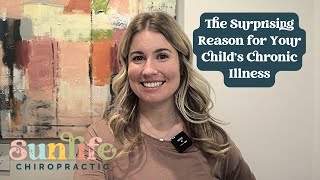 The Surprising Reason for Your Childs Chronic Illness [upl. by Angelis]