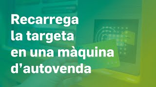 Recarrega la Tmobilitat a les màquines dautovenda de la xarxa [upl. by Crispas]