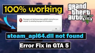 steamapi64dll not found Error Fix in GTA 5  Latest trick 100 working in hindi [upl. by Lapotin589]