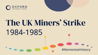 Moments in History The UK Miners Strike 19841985  Audio Episode [upl. by Anilek925]