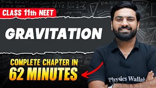 GRAVITATION IN 62 Minutes  FULL Chapter For NEET  PhysicsWallah [upl. by Assirralc]