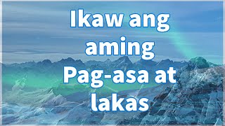 Ikaw ang Aming Pag asa at Lakas quotUmawit ng Masaya kay Jehova [upl. by Mavis]