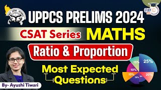 UPPCS 2024  UPPCS CSAT 2024  CSAT Maths Ratio amp Proportion Class  UPPCS Pre Exam Preparation [upl. by Rayna239]