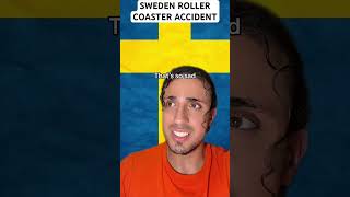 Sweden Roller Coaster Accident [upl. by Ssalguod159]