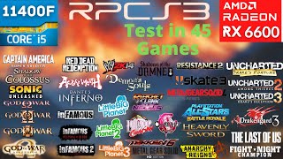 RPCS3  45 Games Tested  RX 6600  i5 11400F  2024 [upl. by Eidissac896]