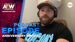 Anniversary Special  AEW Unrestricted Podcast [upl. by Akahs]