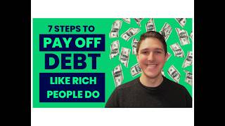 7 Steps to Pay Off Debt Like Rich People Do [upl. by Anaimad]