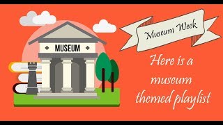 museum themed playlist from voscreen [upl. by Eniamaj]