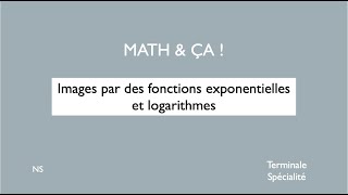 Images par des fonctions exponentielles et logarithmes [upl. by Singleton]