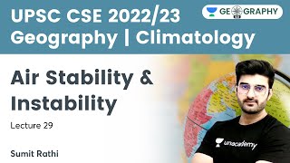 Geography  Climatology  Air Stability amp Instability  UPSC CSE  Geography 101 by Sumit Rathi [upl. by Shakti]