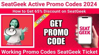 Seatgeek Promo Codes 2024  Working Promo Code for Seat Geek Ticket Verified SeatGeek Codes [upl. by Ingar]