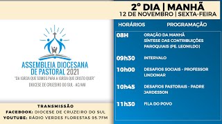 ASSEMBLEIA DIOCESANA DE PASTORAL 2021  2º DIA  MANHÃ  08H  121121 [upl. by Aniela]