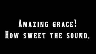 Amazing Grace Acapella Full Song [upl. by Fesoj]