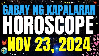 Horoscope Ngayong Araw November 23 2024 🔮 Gabay ng Kapalaran Horoscope Tagalog horoscopetagalog [upl. by Ruthe83]