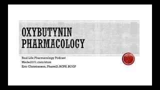 Oxybutynin Ditropan Pharmacology [upl. by Kovacs]