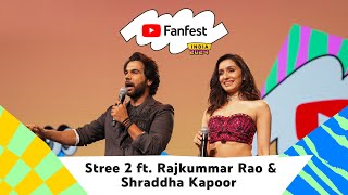 Stree 2 ft Rajkummar Rao amp Shraddha Kapoor  YouTube Fanfest India 2024 [upl. by Dnomar215]