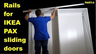 Rails installation for IKEA PAX sliding doors \ Part4 [upl. by Yaj126]