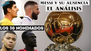 BALON DE ORO LOS 30 NOMINADOS ¿QUIÉN GANA ¿TIENE SENTIDO LA AUSENCIA DE MESSI ANÁLISIS UNO A UNO [upl. by Othilia384]