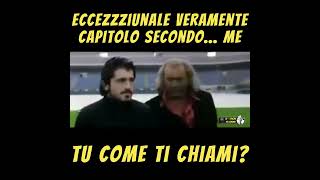 Gennaro Gattuso in Eccezzziunale veramente  Capitolo secondo me [upl. by Dyoll]