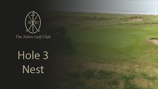 The Nairn Golf Club  Hole 3  Nest [upl. by Dwinnell]