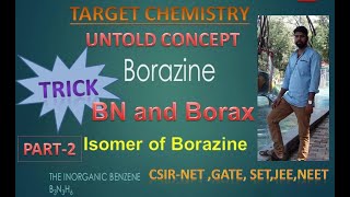 ISOMER OF BORAZINE BN BORAXUNTOLD CONCEPTCSIRNETGATEJAMJEENEETPART2 [upl. by Leiso]