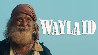 WAYLAID  Official Trailer [upl. by Aihtak361]