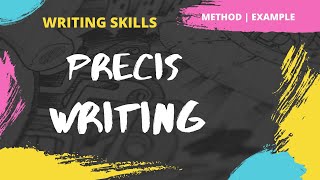 Precis Writing  How to write a Precis  Steps  Examples  Writing Skills [upl. by Celka]