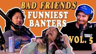 Best of Bad Friends Hilarious Banters Vol 5 [upl. by Asilef461]