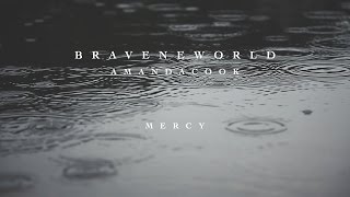 Mercy Official Lyric Video  Amanda Cook  Brave New World [upl. by Nosreme268]