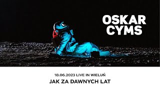 OSKAR CYMS Jak za dawnych lat  Live in Wieluń 18062023 [upl. by Mateusz341]