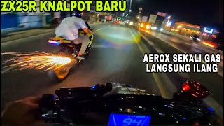 ZX25R OTOY KNALPOT BARU😍LANGSUNG DI BALAPIN SAMA AEROX 300CC‼️ [upl. by Lauraine]