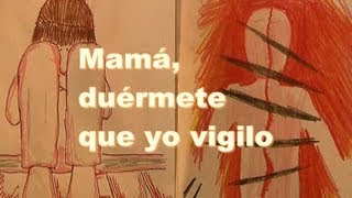 Mamá duérmete que yo vigilo [upl. by Aynad855]